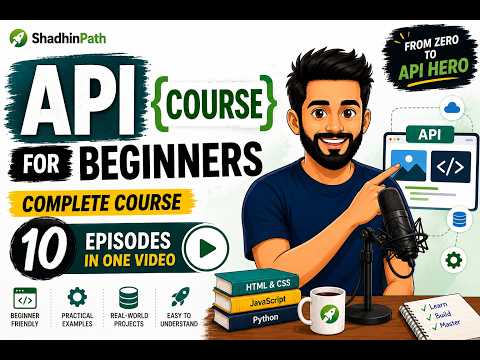 Full API Course — Zero to Hero
